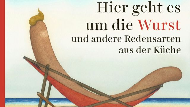 Redensarten rund ums Essen